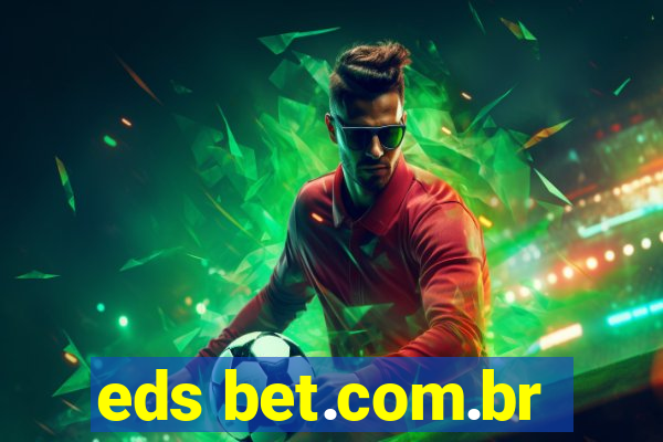 eds bet.com.br